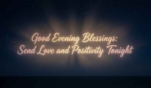 Good Evening Blessings