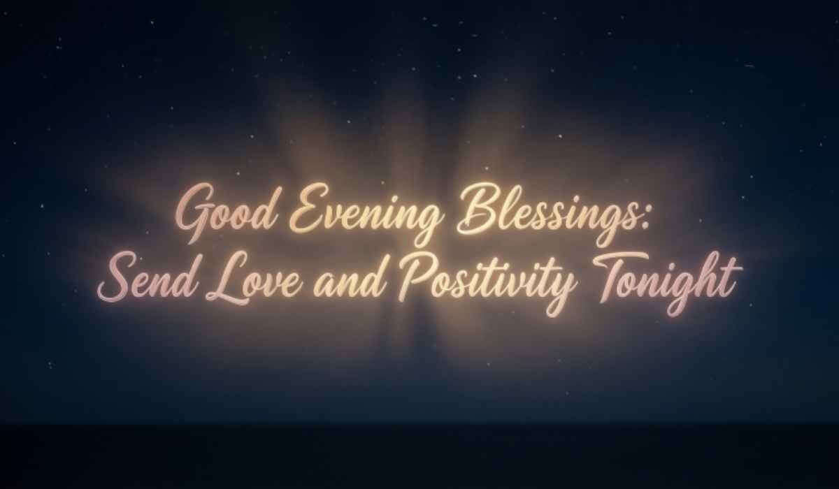 Good Evening Blessings