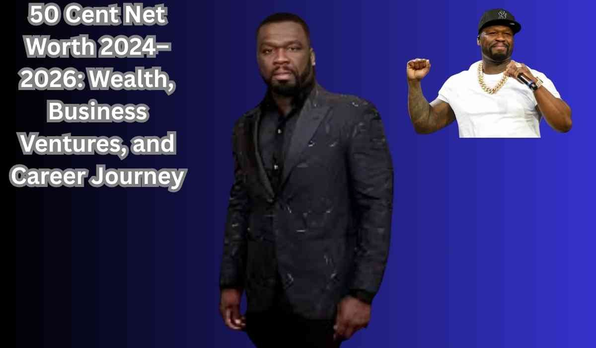 50 Cent Net Worth