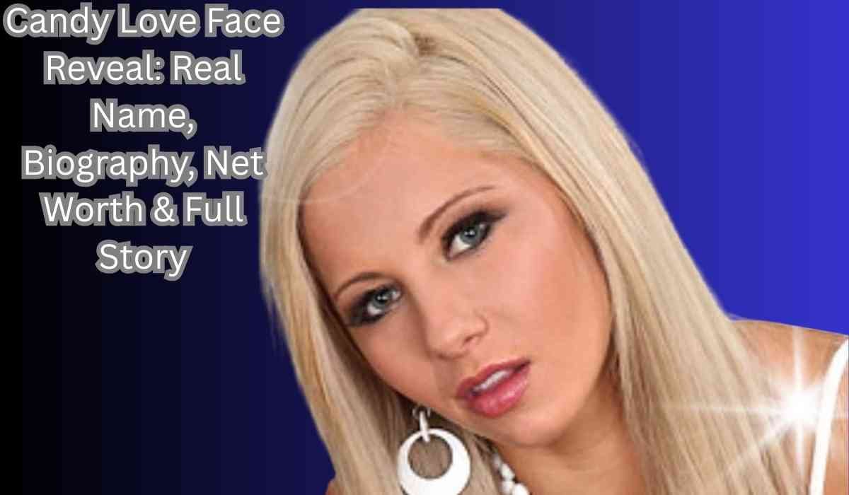 Candy Love Face Reveal